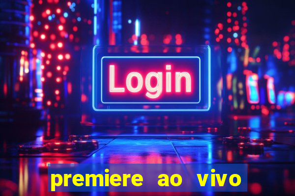 premiere ao vivo gratis futebol